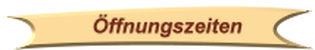Öffnungszeiten